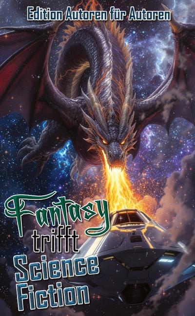 Fantasy trifft Science Fiction