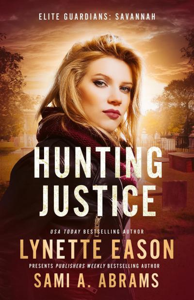 Hunting Justice (Elite Guardians: Savannah, #2)