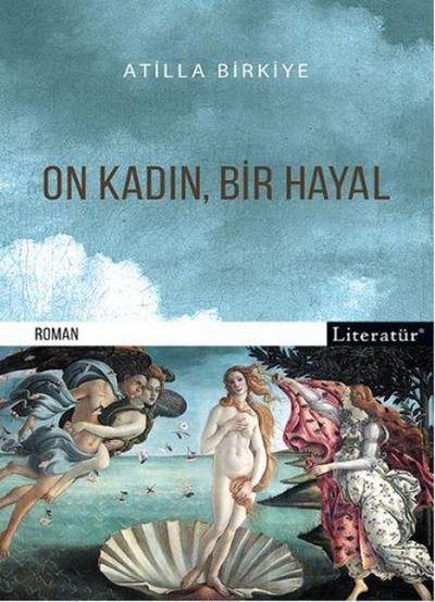 On Kadin, Bir Hayal