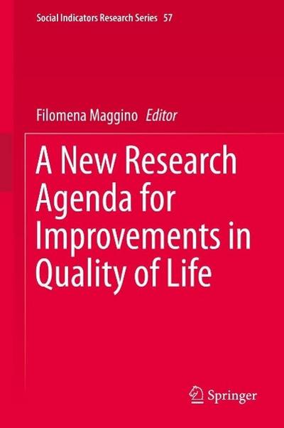 A New Research Agenda for Improvements in Quality of Life