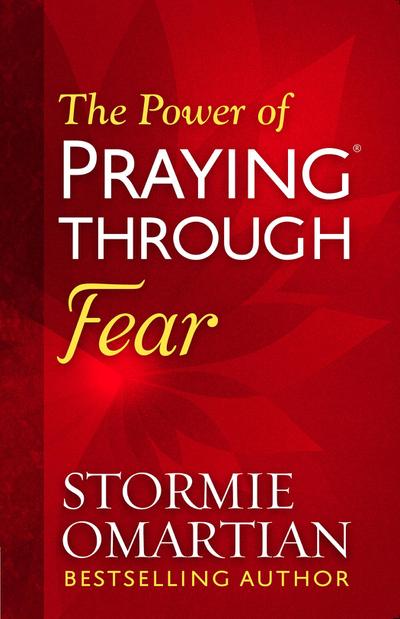 Power of Praying(R) Through Fear