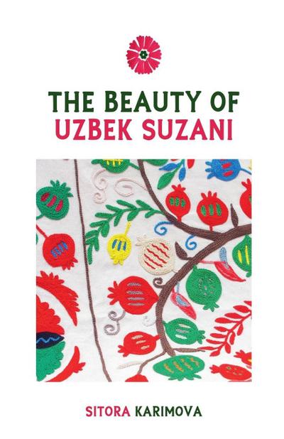 The Beauty of Uzbek Suzani