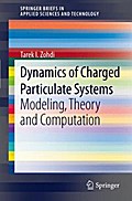 Dynamics of Charged Particulate Systems