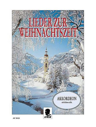 Lieder zur Weihnachtszeitfür Akkordeon mit 2. Stimme ad lib.