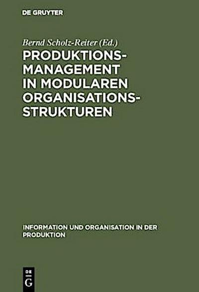 Produktionsmanagement in modularen Organisationsstrukturen