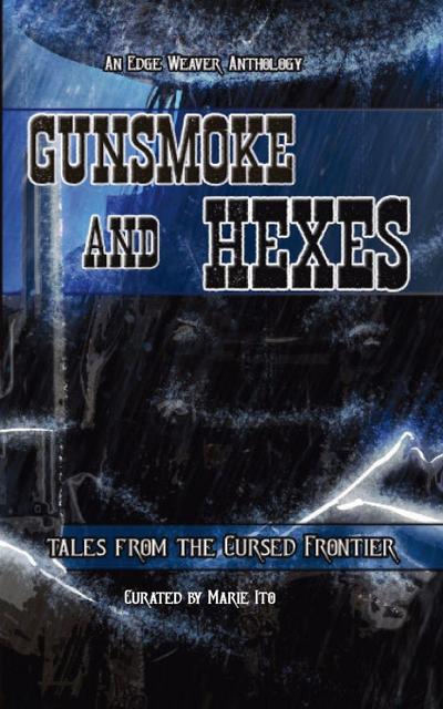 Gunsmoke and Hexes
