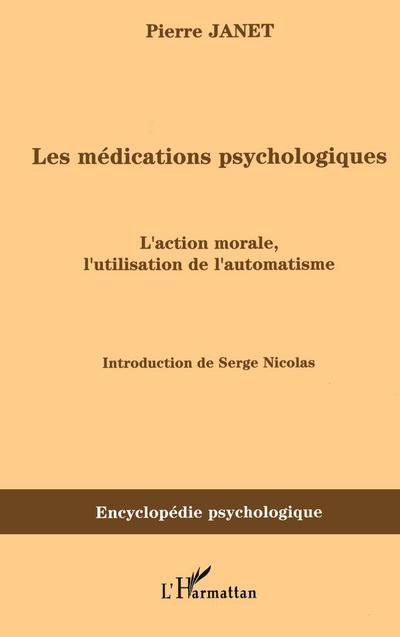 Les médications psychologiques (1919) vol. I