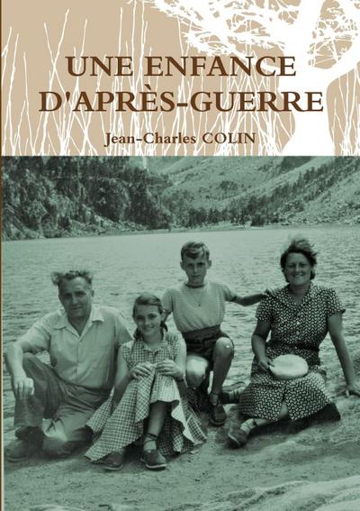 UNE ENFANCE D’APRÈS-GUERRE
