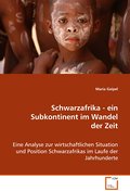 Schwarzafrika - ein Subkontinent im Wandel der Zei