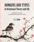 Domains and Types in Relational Theory and SQL
