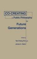 Co-Creating a Public Philosophy for Future Generations