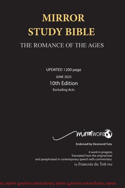 Mirror Study Bible 10th Edition 1200 page Hardcover  Updated JUNE 2025 [Excluding Acts] 7 X 10 Inch, Wide Margin.