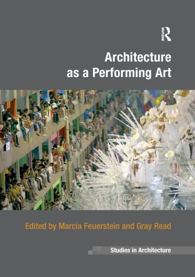 Architecture as a Performing Art