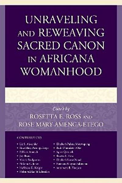 Unraveling and Reweaving Sacred Canon in Africana Womanhood