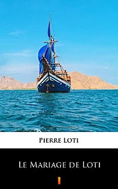 Le Mariage de Loti