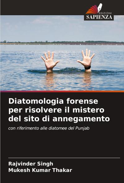Diatomologia forense per risolvere il mistero del sito di annegamento