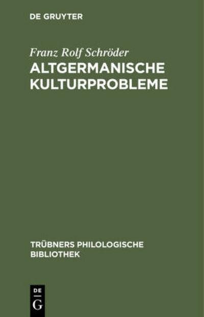 Altgermanische Kulturprobleme