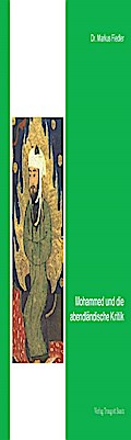 Mohammed und die abendländische Kritik
