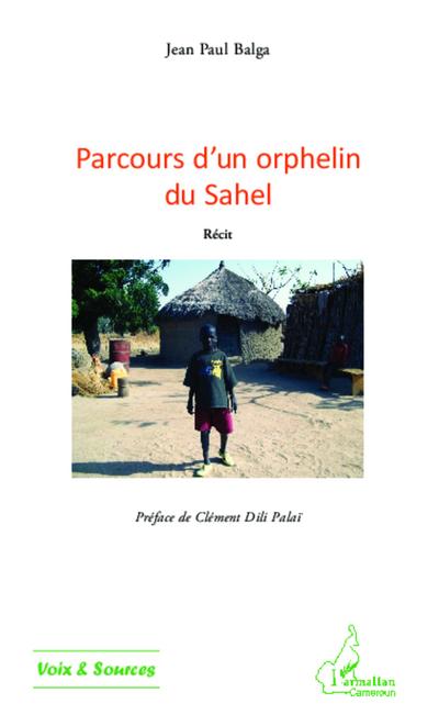 Parcours d’un orphelin du Sahel