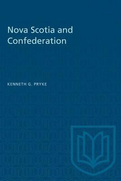 Nova Scotia and Confederation