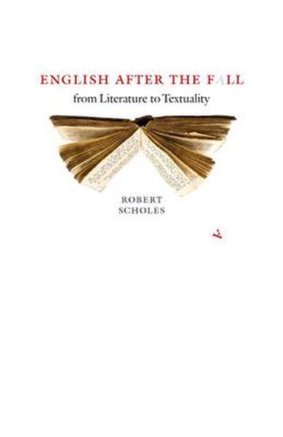 English After the Fall: From Literature to Textuality