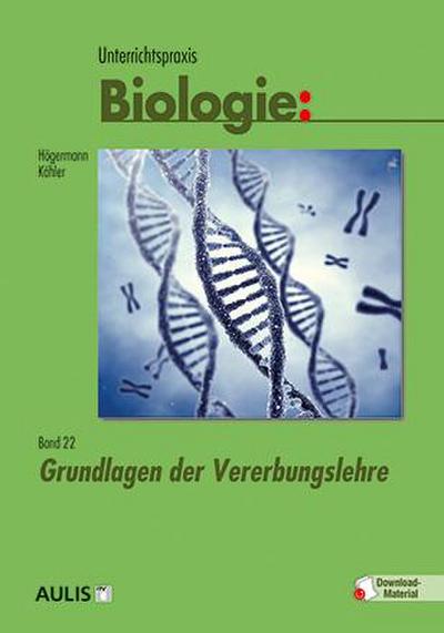 Unterrichtspraxis Biologie Unterrichtspraxis Biologie, m. 1 Beilage