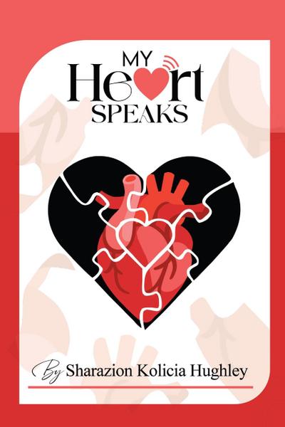 My Heart Speaks