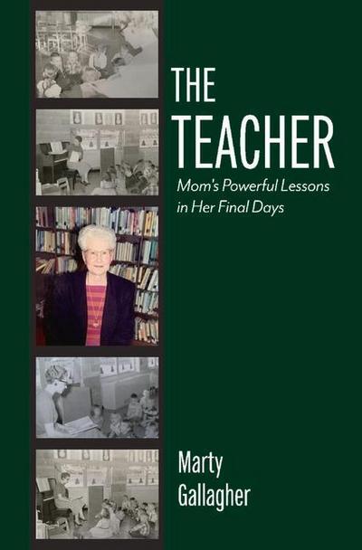 The Teacher: Mom’s Powerful Lessons in Her Final Days