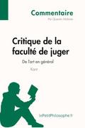 Critique de la faculté de juger de Kant - De l’art en général (Commentaire)