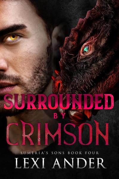 Surrounded by Crimson (Sumeria’s Sons, #4)
