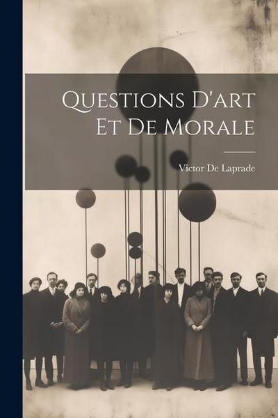 Questions D’art Et De Morale