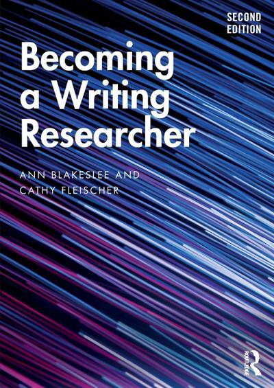 Becoming a Writing Researcher