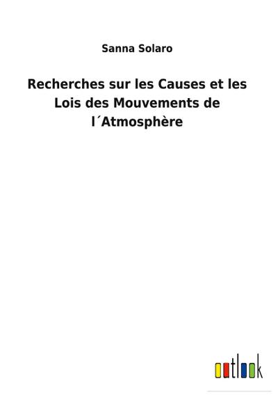 Recherches sur les Causes et les Lois des Mouvements de l´Atmosphère