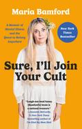Sure, I’ll Join Your Cult
