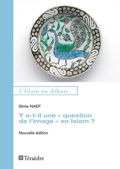 Y a-t-il une "question de l’image" en Islam ?
