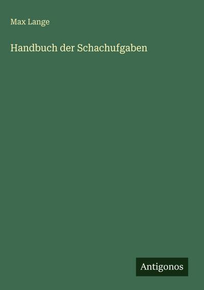 Handbuch der Schachufgaben