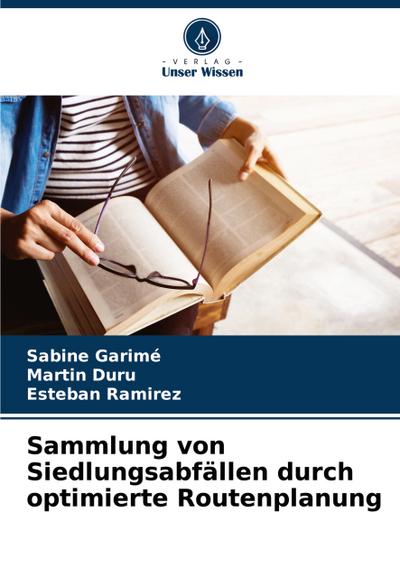 Sammlung von Siedlungsabfällen durch optimierte Routenplanung