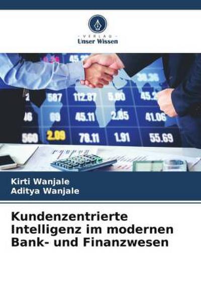 Kundenzentrierte Intelligenz im modernen Bank- und Finanzwesen