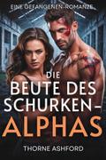 Die Beute des Schurken-Alphas