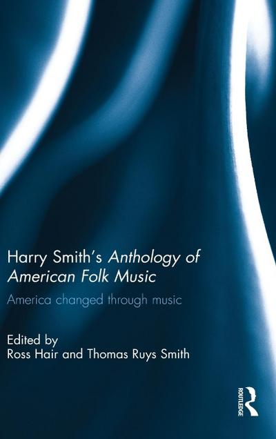 Harry Smith’s Anthology of American Folk Music