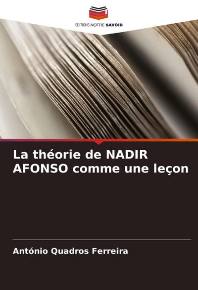 La théorie de NADIR AFONSO comme une leçon