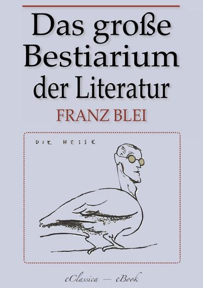 Das große Bestiarium der modernen Literatur