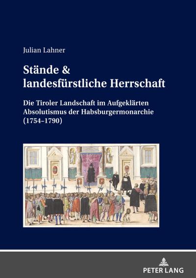 Stände & landesfürstliche Herrschaft