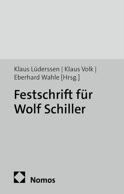Festschrift für Wolf Schiller