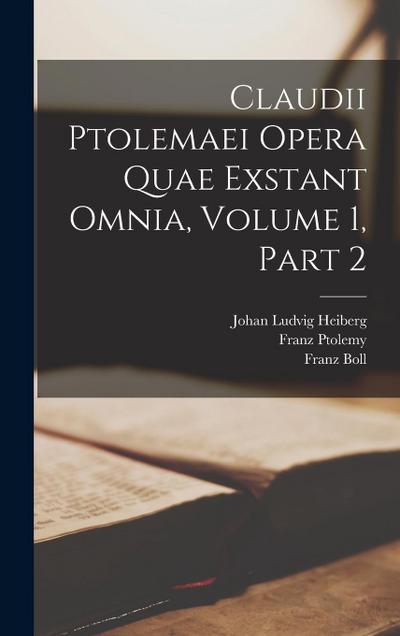 Claudii Ptolemaei Opera Quae Exstant Omnia, Volume 1, part 2