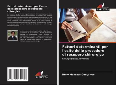 Fattori determinanti per l’esito delle procedure di recupero chirurgico