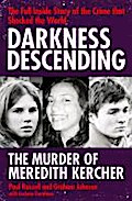 Darkness Descending - The Murder of Meredith Kercher