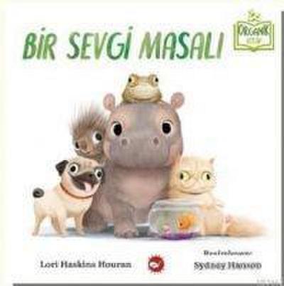 Bir Sevgi Masali Organik Kitap Ciltli