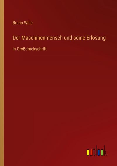 Der Maschinenmensch und seine Erlösung