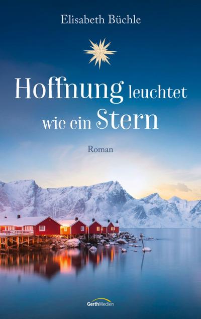 Hoffnung leuchtet wie ein Stern